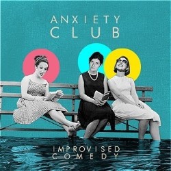 Anxiety Club. Image shows left to right: Charlotte Gittins, Briony Redman, Lauren Shearing