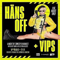 HÄNS OFF + VIPs. Daisy Doris May