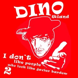 Dino Wiand: I Don't Like People Who Look Like Javier Bardem 2. Dino Wiand