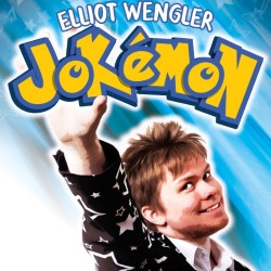 Elliot Wengler: Jokémon. Elliot Wengler