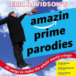 Eric Davidson's Amazin' Prime Parodies (26 Songs to Make the Whole World Cringe). Eric Davidson