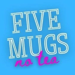 Five Mugs, No Tea