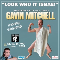 Look Who It Isnae - An Audience With Gavin Mitchell. Gavin Mitchell