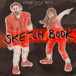 Grubby Little Mitts Presents: Sketch Book