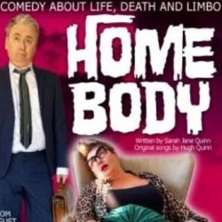 Home Body - The Musical