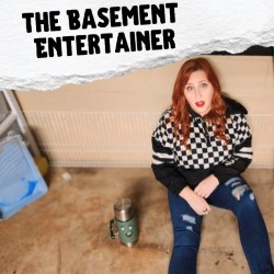 Basement Entertainer. Katelyn Berrios