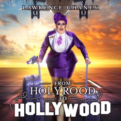 Lawrence Chaney - From Holyrood to Hollywood. Lawrence Chaney