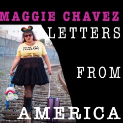 Maggie Chavez: Letters from America. Maggie Chavez