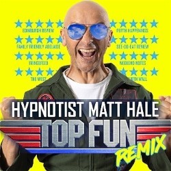 Hypnotist Matt Hale: Top Fun! 80s Spectacular - Remix. Matt Hale