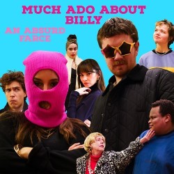 Much Ado About Billy