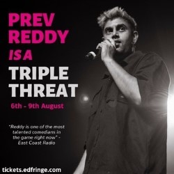 Prev Reddy is a Triple Threat. Prev Reddy