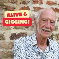 Roger McGough: Alive and Gigging. Roger McGough