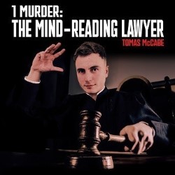 1 Murder: The Mind-Reading Lawyer. Tomas McCabe