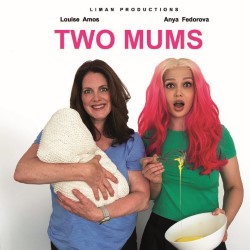 Two Mums. Image shows left to right: Louise Amos, Anya Fedorova