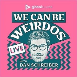 We Can Be Weirdos Live with Dan Schreiber. Dan Schreiber