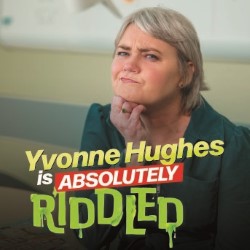 Yvonne Hughes is Absolutely Riddled. Yvonne Hughes