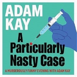 Adam Kay - A Particularly Nasty Case