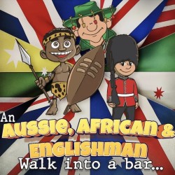 An Aussie, African and Englishman Walk Into a Bar...