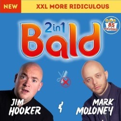 Bald 2 in 1. Image shows left to right: Mark Moloney, Jim Hooker