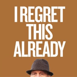 I Regret This Already. Bennett Arron