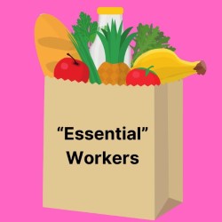 "Essential" Worker