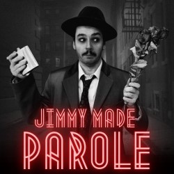 Jimmy Made Parole