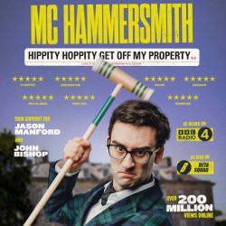 MC Hammersmith: Hippity Hoppity Get Off My Property. Will Naameh