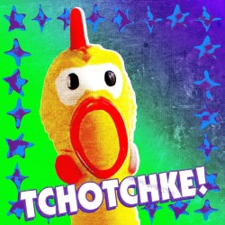 Tchotchke!