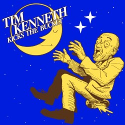Tim Kenneth Kicks the Bucket