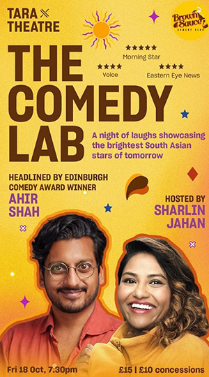 The Comedy Lab - 18th October 2024 poster. Image shows left to right: Ahir Shah, Sharlin Jahan