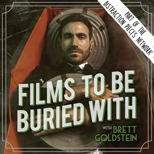 Films To Be Buried With. Brett Goldstein