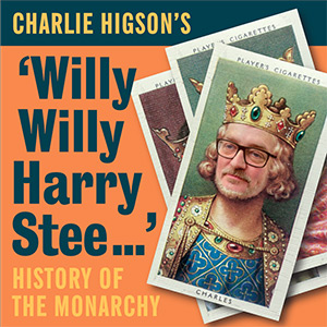 Willy Willy Harry Stee - History Of The Monarchy