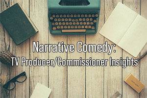 Narrative Comedy: TV Producer/Commissioner Insights. Copyright: BCG