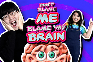 Don't Blame Me, Blame My Brain. Image shows from L to R: Ken Cheng, Leila Navabi