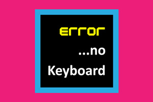 Error No Keyboard