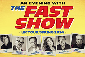 An Evening With The Fast Show