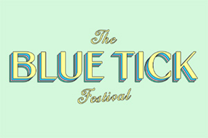 The Blue Tick Festival