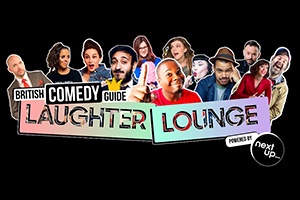 British Comedy Guide Laughter Lounge powered by NextUp