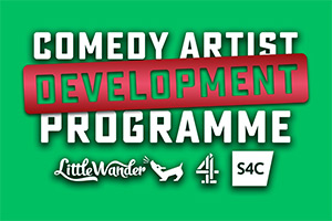 Comedy Artist Development Programme - Little Wander, Channel 4, S4C