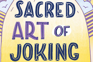 Sacred Art Of Joking