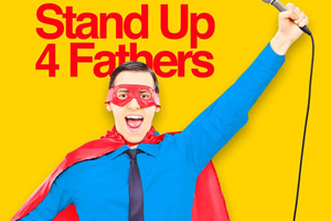 Stand Up 4 Fathers