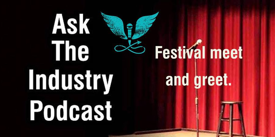 Ask The Industry Podcast - Festival meet and greet