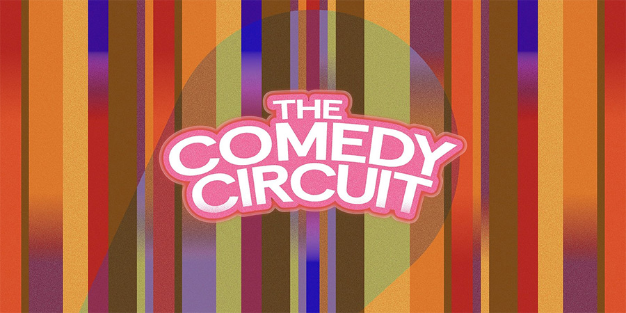 BBC Sounds: The Comedy Circuit BBC Sounds: The Comedy Circuit