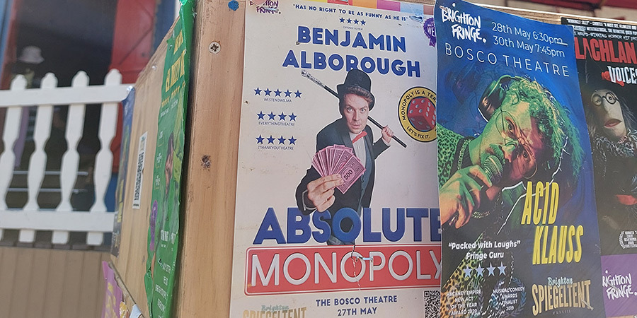 Brighton Fringe 2023 - Posters, including Absolute Monopoly. Credit: Si Hawkins