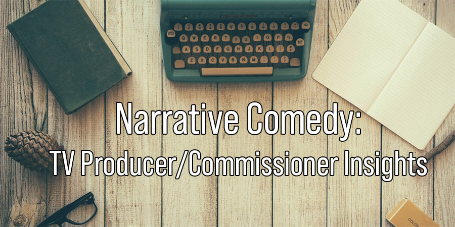 Narrative Comedy: TV Producer/Commissioner Insights. Copyright: BCG