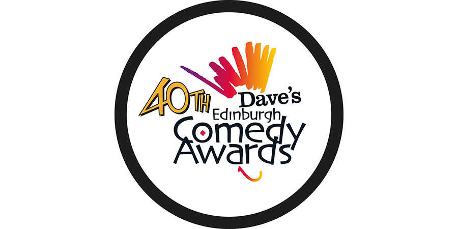 40th Dave's Edinburgh Comedy Awards