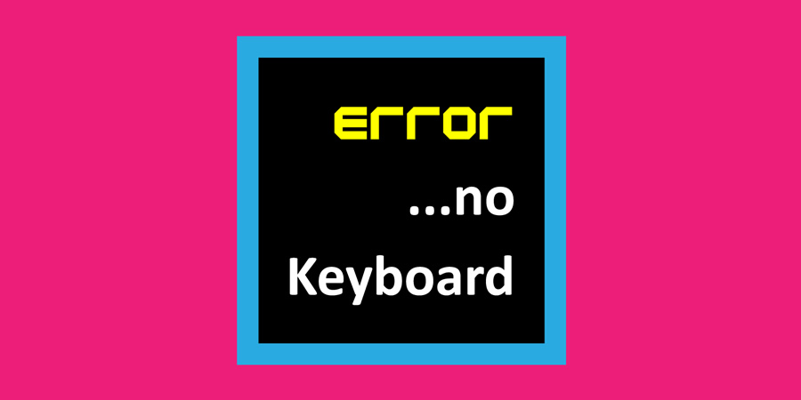 Error No Keyboard