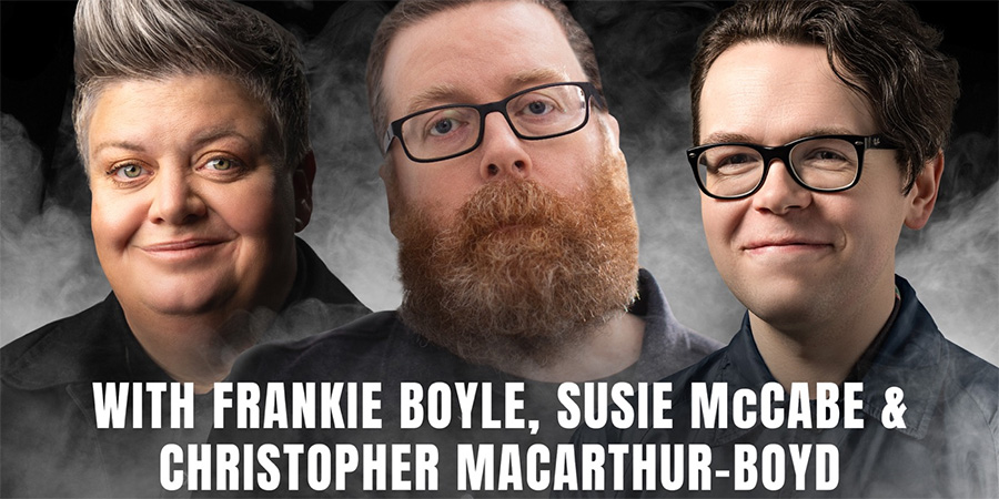 Image shows left to right: Susie McCabe, Frankie Boyle, Christopher Macarthur-Boyd