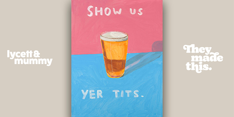 Show Us Yer Tits by Joe Lycett