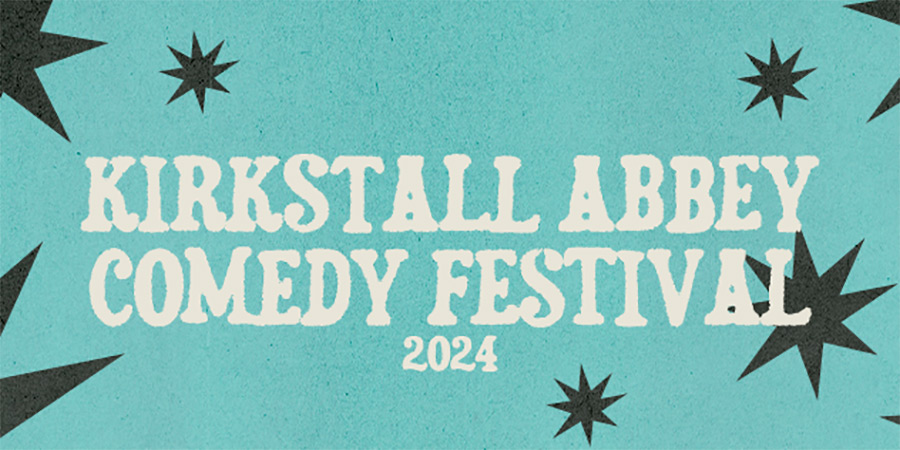 Kirkstall Abbey Comedy Festival 2024